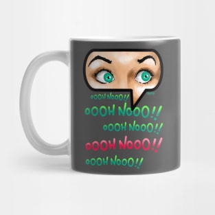 Oooh Nooo!! Mug